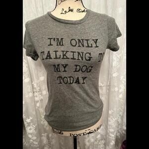 'I'm Only Talking to My Dog' T-Shirt - Dog Lover's Delight